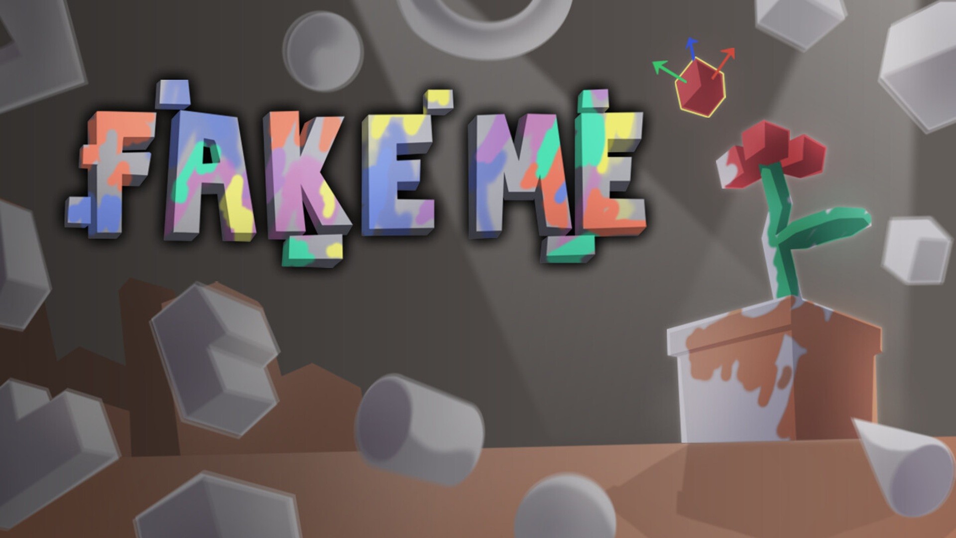 fake me